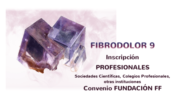 Fibrodolor 9 - Inscripción Profesionales de Sociedades Científicas, Colegios Profesionales, entidades y otras instituciones con convenio con la Fundación FF
